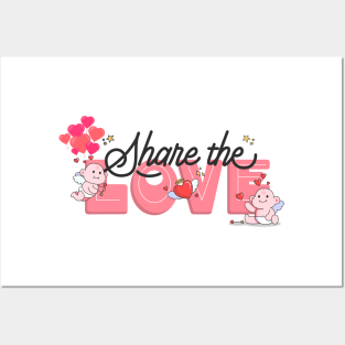 Share the love Posters and Art